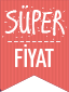 Bu üründe kısa süreliğine Süper Fiyat! Bu üründe kısa süreliğine Süper Fiyat!